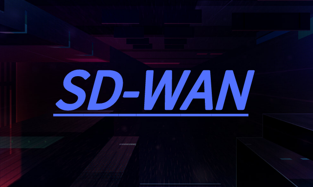 太阳成集团tyc151cc带你360°解读SD-WAN