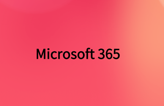 为什么Microsoft 365可以帮助您的业务?